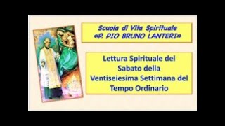 LETTURA SPIRITUALE DEL SABATO DELLA VENTISEIESIMA SETTIMANA DEL TEMPO ORDINARIO [upl. by Lloyd]