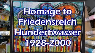 Homage to Friedensreich Hundertwasser 19282000 [upl. by Tadeas]