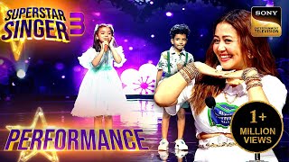 Superstar Singer S3 Kya Khoob पर इस जोड़ी की Flawless Performance ने लूटी खूब तारीफें Performance [upl. by Hans]