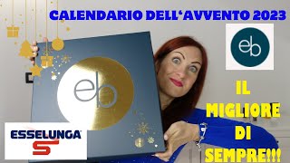 CALENDARIO DELL AVVENTO ESSERBELLA Esselunga 🛒 2023 🎅🏼  Il MIGLIORE di SEMPRE 🏆 [upl. by Gretal]