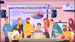 Interaksi sosial di masyarakat  Sosiologi Kelas 10  EDURAYA MENGAJAR [upl. by Nodyarg785]