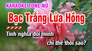 Bạc Trắng Lửa Hồng Karaoke Nhạc Sống Tone Nữ  Kim Chi Karaoke [upl. by Eiramlatsyrk]