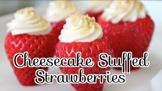 ✦ How to Make CHEESECAKE STUFFED STRAWBERRIES NO BAKE ✦ NOSHING WITH PARIS [upl. by Netniuq]