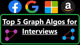 Top 5 Most Common Graph Algorithms for Coding Interviews [upl. by Ellon703]