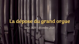 La dépose du grand orgue [upl. by Launamme156]