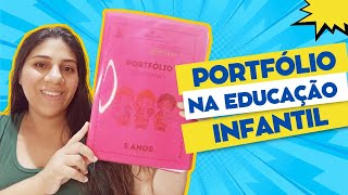 COMO MONTAR PORTFÓLIO DE EDUCAÇÃO INFANTIL  MEU PORTFÓLIO 2023 • Educação Infantil [upl. by Gurango]