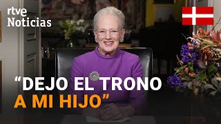 DINAMARCA La REINA MARGARITA ABDICARÁ el próximo 14 de ENERO tras 52 AÑOS de REINADO  RTVE [upl. by Rawden459]