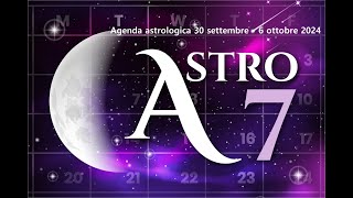 ASTRO7 30 settembre  6 ottobre 2024 [upl. by Daj]