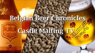 Belgian Beer Chronicles  Castle Malting TV [upl. by Audwen691]