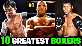 Top 10 Best Boxers of All Time  Greatest Boxers All Time [upl. by Eimmot682]