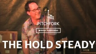 The Hold Steady  Stay Positive  Pitchfork Music Festival 2008 [upl. by Ettenel]