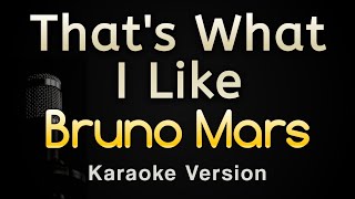 Thats What I Like  Bruno Mars Karaoke Songs With Lyrics  Original Key [upl. by On]