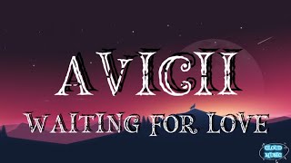 Avicii  waiting for love lyrics quotMonday left me brokenquot [upl. by Saltzman]