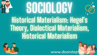 Historical Materialism Hegels Theory Dialectical Materialism Historical Materialism  Sociology [upl. by Yraccaz]