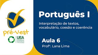 PORTUGUÃŠS  PORT1  AULA 6 INTERPRETAÃ‡ÃƒO DE TEXTOS VOCABULÃRIO COESÃƒO E COERÃŠNCIA [upl. by Malkin]