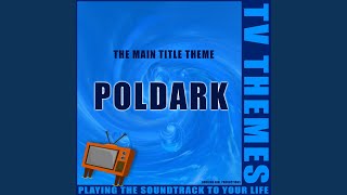 Poldark  The Main Title Theme [upl. by Gujral741]