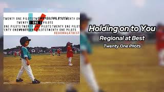 Holding on to You RAB Version  Twenty One Pilots [upl. by Znerol]