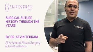 Surgical Suture History with Dr Kevin Tehrani Long Island New York [upl. by Edny]