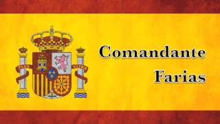 Marchas Militares de España  Comandante Farias [upl. by Amaral]