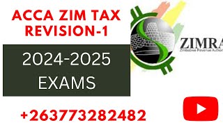 ACCA Zim Tax Revision 1  20242025 Exams [upl. by Alahsal936]