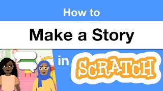 How to Make a Story in Scratch  Tutorial [upl. by Francene570]