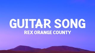 RexOrangeCounty  Guitar Song Lyrics [upl. by Hernandez]