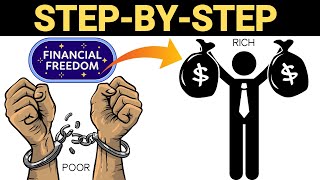 The StepByStep Guide to Financial Freedom for EVERYONE [upl. by Groos]