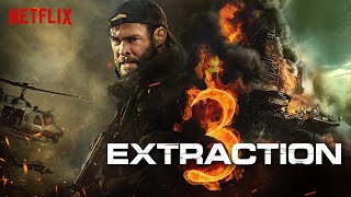 Extraction 3 Trailer  Netflix Chris Hemsworth  Will There to Sequel [upl. by Notserk]