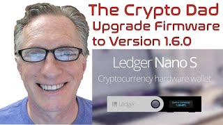 Ledger Nano S to the Latest Firmware Update Version 160 [upl. by Alaham25]