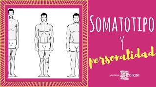 🔝 Somatotipo y personalidad [upl. by Introk]