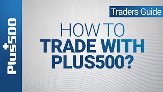 How to trade with Plus500  Plus500 Traders Guide non EU [upl. by Hilleary982]