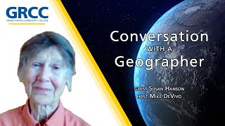 Conversation With a Geographer Dr Susan Hanson [upl. by Nnasus]