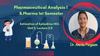 Estimation of Ephedrine HClL211Unit2Pharmaceutical AnalysisIBPharm1Sem [upl. by Tomkiel]