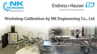 Workshop Calibration by NK Engineering Co Ltd  Representative of EndressHauser [upl. by Ameh]