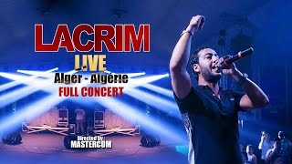 LACRIM  Concert Complet  LIVE ALGERALGÉRIE [upl. by Aiekam949]