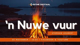 RITME Digitaal 30 November 2023 Tema  n Nuwe vuur deur Stephan Joubert [upl. by Nyladnor57]