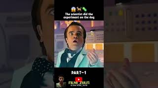 The Scientist Did The experiment of the Dog Part1 😱 🐕shorts ytshorts movieexplained [upl. by Rubliw]