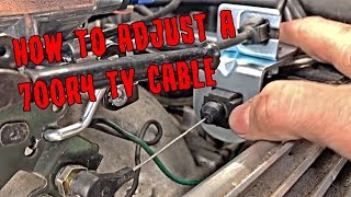 HOW TO ADJUSTING A 700R4 TV CABLE [upl. by Bathsheba]