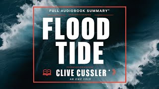 Flood Tide By Clive Cussler Full Audiobook Summary  Fantasy Audiobook [upl. by Egiap]