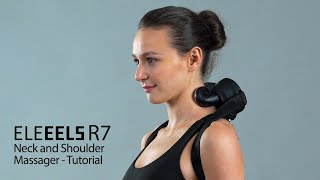 Innovative 4D MultiHead Shiatsu Massager  ELEEELS R7 Tutorial [upl. by Assenev257]