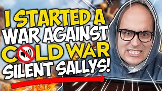 I Started a WAR against Call of Duty COLD WAR SILENT SALLYS [upl. by Tollman]