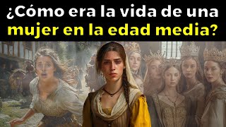 ASÍ ERA LA ESCALOFRIANTE VIDA de una mujer en la Edad Media [upl. by Airdnahc]