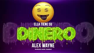 Alex Wayne  Ella Tiene su Dinero [upl. by Pish]