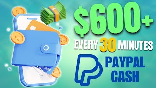 Earn 600 Every 30 Minutes With Free PayPal Cash  Make Money Online 2024 [upl. by Glick]