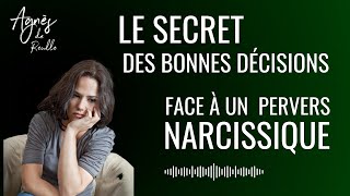 Comment PRENDRE les BONNES DÉCISIONS face à un PERVERS NARCISSIQUE manipulateur [upl. by Astrid]