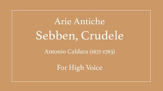 Sebben crudele  High [upl. by Atilek]