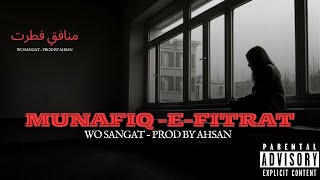 MunafiqeFitrat  Prod by AHSAN  Official Audio Music [upl. by Ennayhs894]