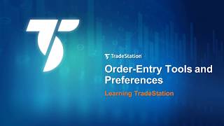 Learning TradeStation  Order Entry Tools and Preferences [upl. by Susanne]