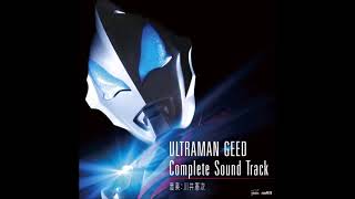 Ultraman Geed Soundtrack [upl. by Norean]