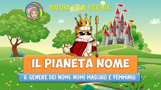 IL GENERE DEI NOMI NOMI MASCHILI E FEMMINILI  PIANETA NOME [upl. by Leola854]